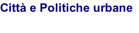 Città e Politiche urbane  Ambiente